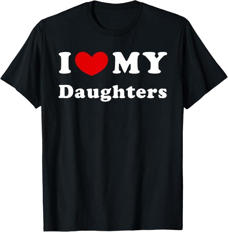 100% Cotton I Love My Daughters, I Heart My Daughters T-Shirt Hoodie, Sweatshirt | UrbanDripWear.com