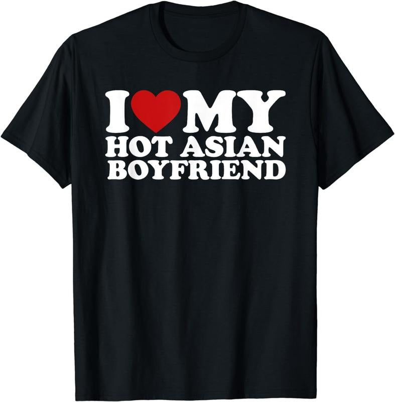 [100% Cotton]I Love My Hot Asian Boyfriend I Heart My Asian Boyfriend T-Shirt Hoodie, Sweatshirt | UrbanDripWear.com