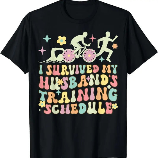 [100% Cotton]I Survived My Husband's Training Schedule Triathlon Wife T-Shirt