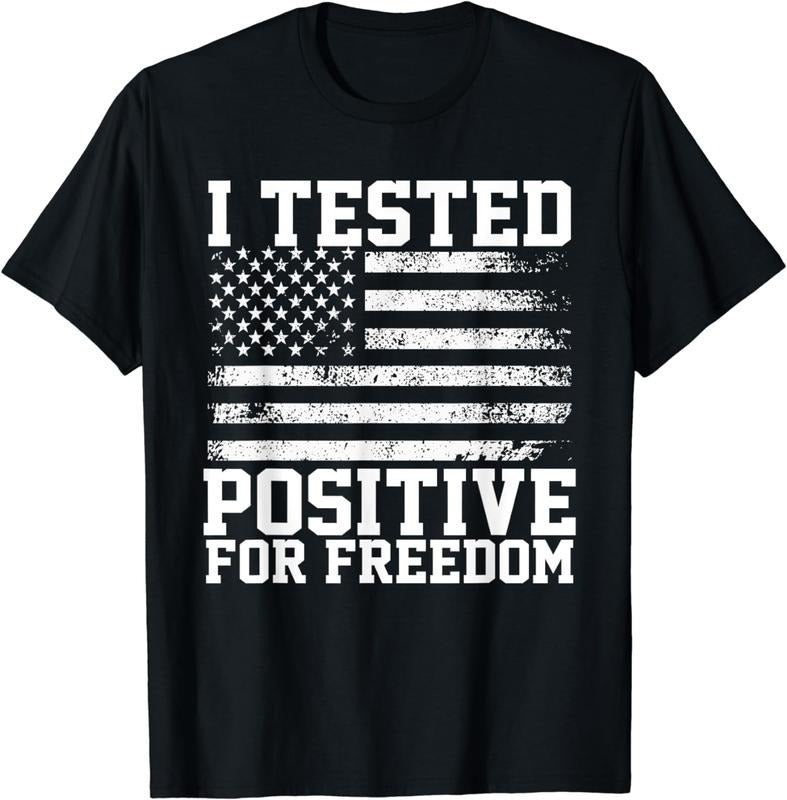 [100% Cotton]I Tested Positive For Freedom Republican Party American Flag T-Shirt Hoodie, Sweatshirt | UrbanDripWear.com