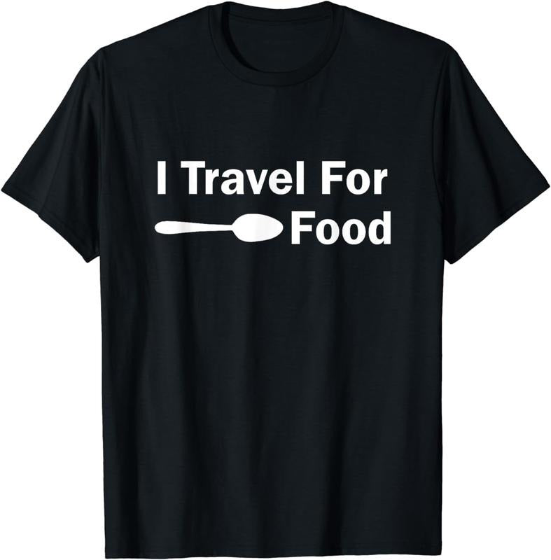 [100% Cotton]I Travel for Food T-Shirt Hoodie, Sweatshirt | UrbanDripWear.com