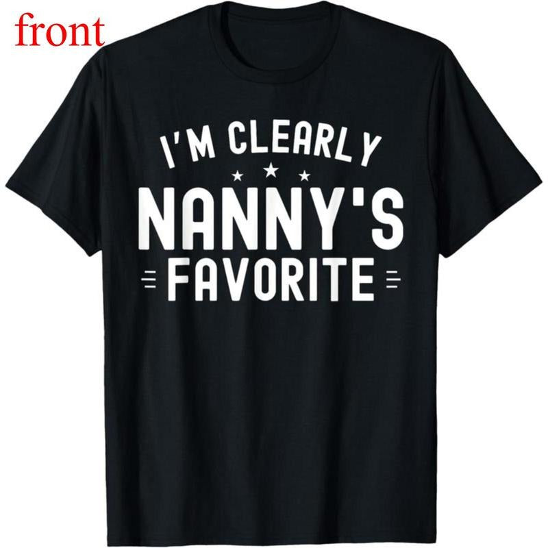 100% Cotton I'm Clearly Nanny's Favorite Grandma Grand Family T-Shirt Hoodie, Sweatshirt | UrbanDripWear.com