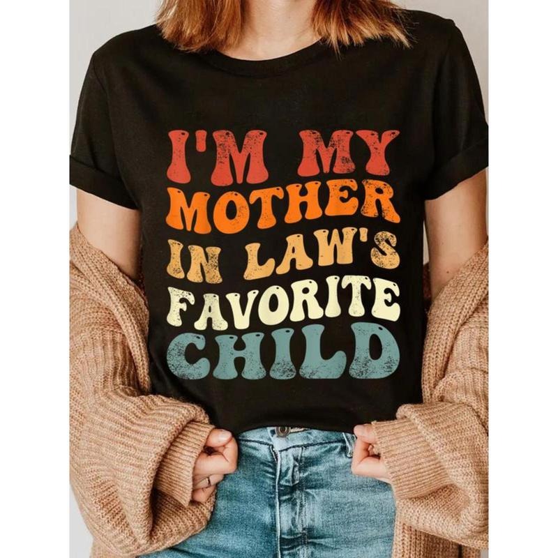 100% Cotton I'm My Mother In Laws Favorite Child Family Son Daughter T-Shirt Hoodie, Sweatshirt | UrbanDripWear.com