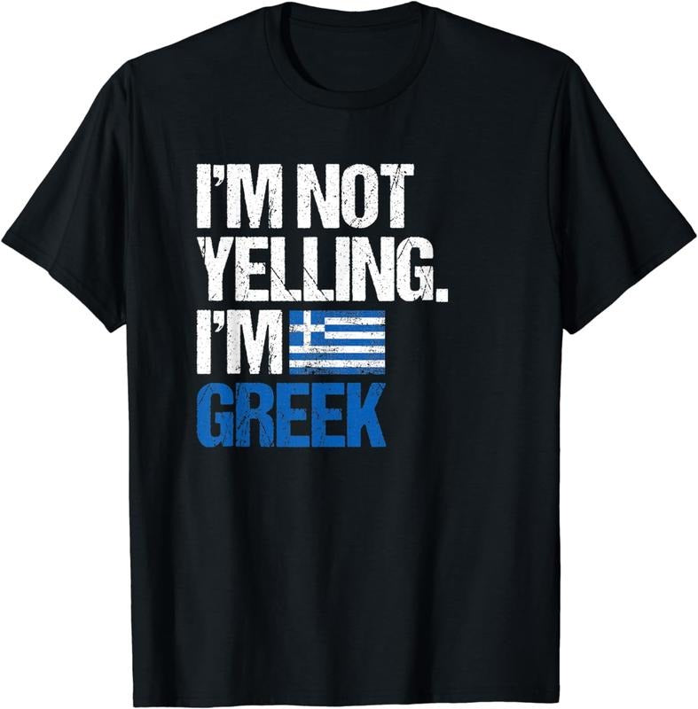 [100% Cotton]I'm Not Yelling Im Greek T-Shirt Hoodie, Sweatshirt | UrbanDripWear.com