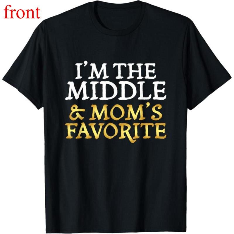 100% Cotton I'm The Middle and Mom's Favorite - Funny Sibling T-Shirt style 03 Hoodie, Sweatshirt | UrbanDripWear.com