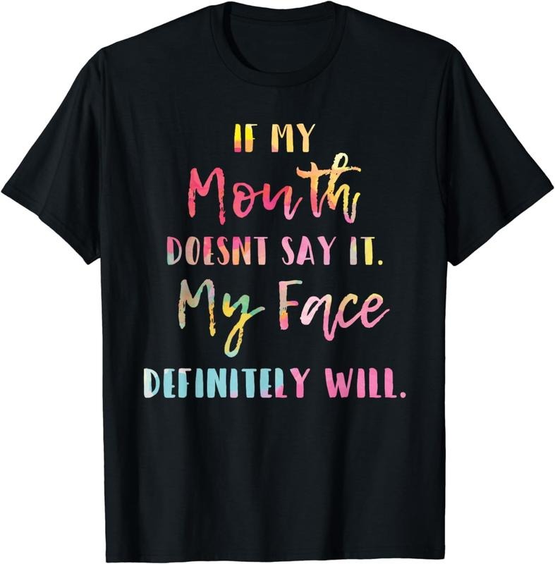 [100% Cotton]If My Mouth Doesn't Say It My Face Definitely Will Retro T-Shirt Hoodie, Sweatshirt | UrbanDripWear.com