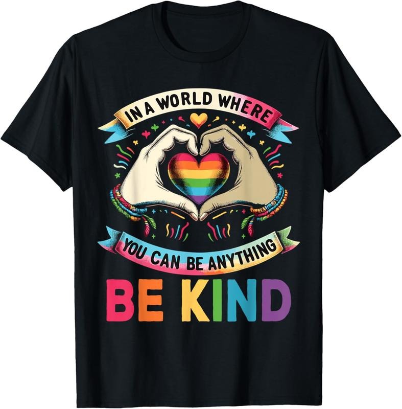 100% Cotton In A World Where You Can Be Anything Be Kind Gay Pride LGBT T-Shirt Hoodie, Sweatshirt | UrbanDripWear.com