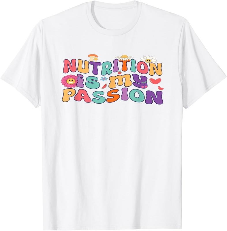 [100% Cotton]Nutrition Is My Passion Food Service Worker Dietary Aide T-Shirt Hoodie, Sweatshirt | UrbanDripWear.com