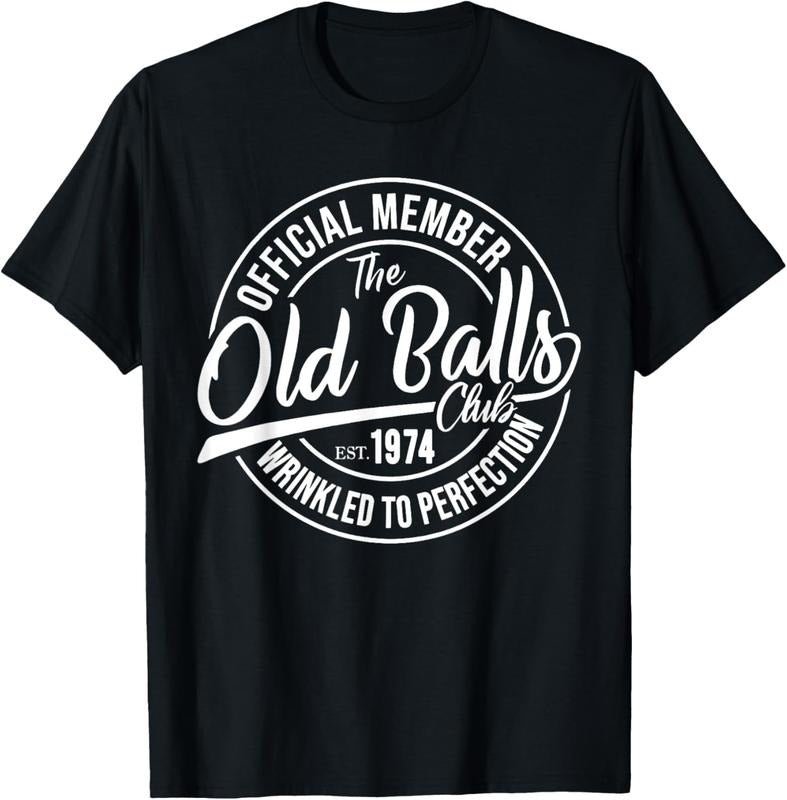 [100% Cotton]Official Member The Old Balls Club Est 1974, 50th Birthday T-Shirt Hoodie, Sweatshirt | UrbanDripWear.com