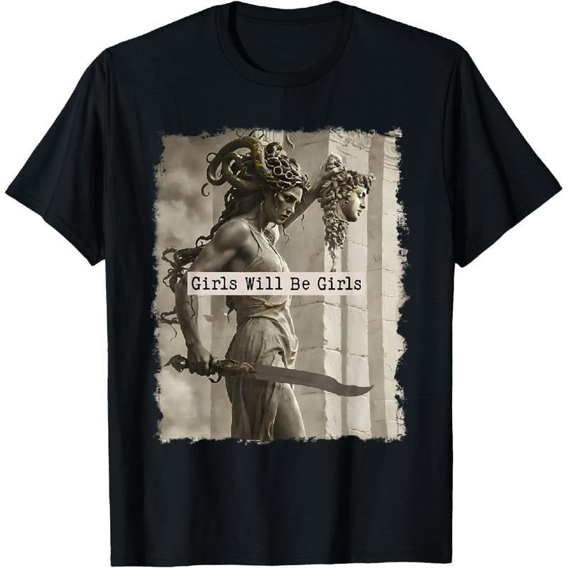 [100% Cotton Printing] Girl Will Be Girls Shirts Medusa Feminist Women T shirt Tee Hoodie, Sweatshirt | UrbanDripWear.com
