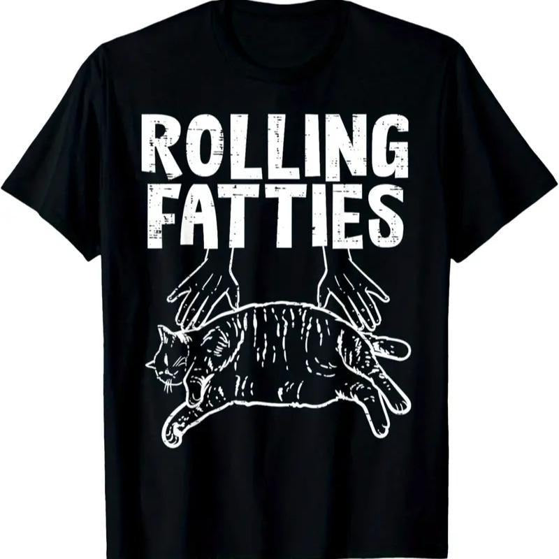 100% Cotton Rolling Fatties Cat Graphic T-Shirt, Cotton Crew Neck, Short Sleeve Hoodie, Sweatshirt | UrbanDripWear.com