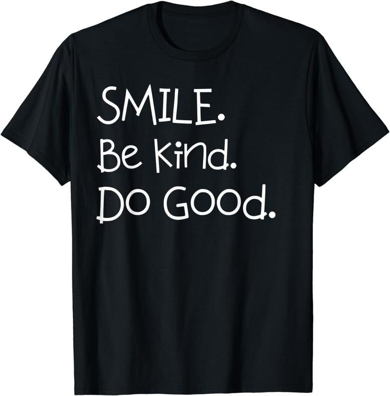 [100% Cotton]Smile. Be Kind. Do Good. shirt for Mom and Me or Dad and Me T-Shirt Hoodie, Sweatshirt | UrbanDripWear.com