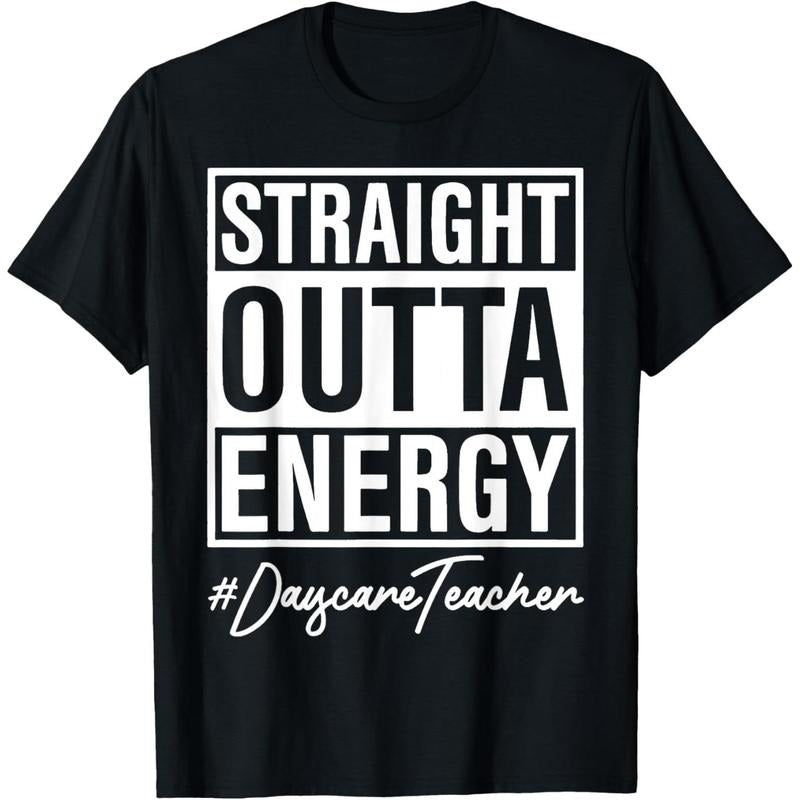 100% Cotton Straight Outta Energy Nursery Teacher T-Shirt Hoodie, Sweatshirt | UrbanDripWear.com