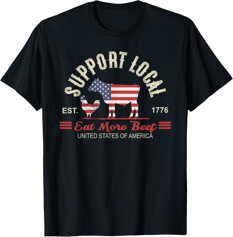 100% Cotton Support Local: Eat More Beef Patriotic Agriculture Design T-Shirt Hoodie, Sweatshirt | UrbanDripWear.com