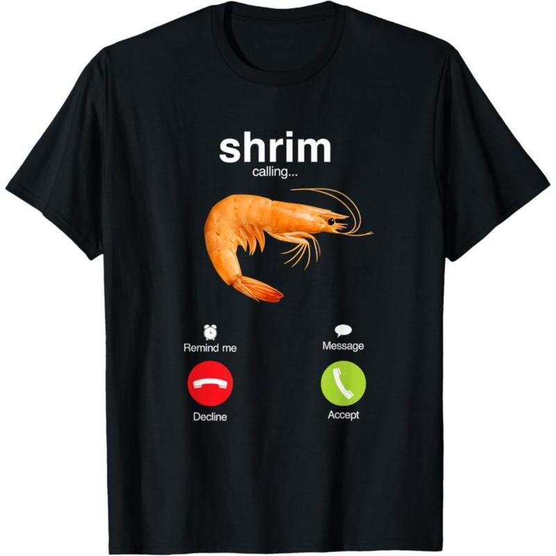 100% Cotton Tee "Shrim" is calling misspelled funny shrimp calling meme  T-Shirt with Look Hoodie, Sweatshirt