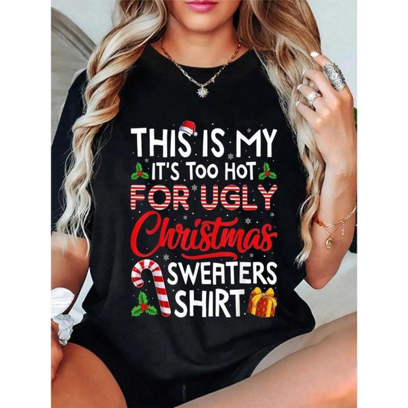 100% Cotton This Is My Its Too Hot For Ugly Christmas Sweaters Men Women T-Shirt Hoodie, Sweatshirt | UrbanDripWear.com