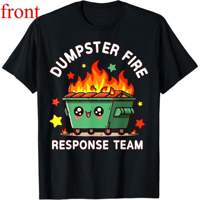 100% Cotton Unisex Funny Dumpster Fire Response Team Meme Funny Work Humor T-Shirt Hoodie, Sweatshirt | UrbanDripWear.com