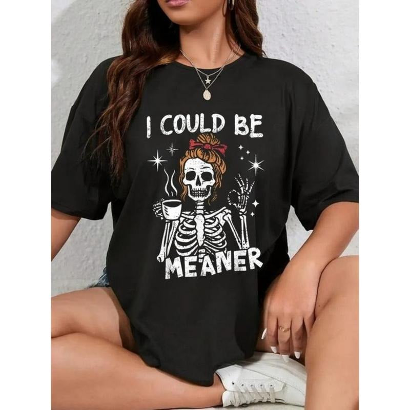 100% Cotton Unisex I Could Be Meaner Funny Skeleton T-Shirt Vintage Graphic Printed Tee Hoodie, Sweatshirt