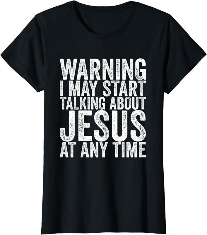 [100% Cotton]Warning I May Start Talking About Jesus At Any Time T-Shirt Hoodie, Sweatshirt | UrbanDripWear.com