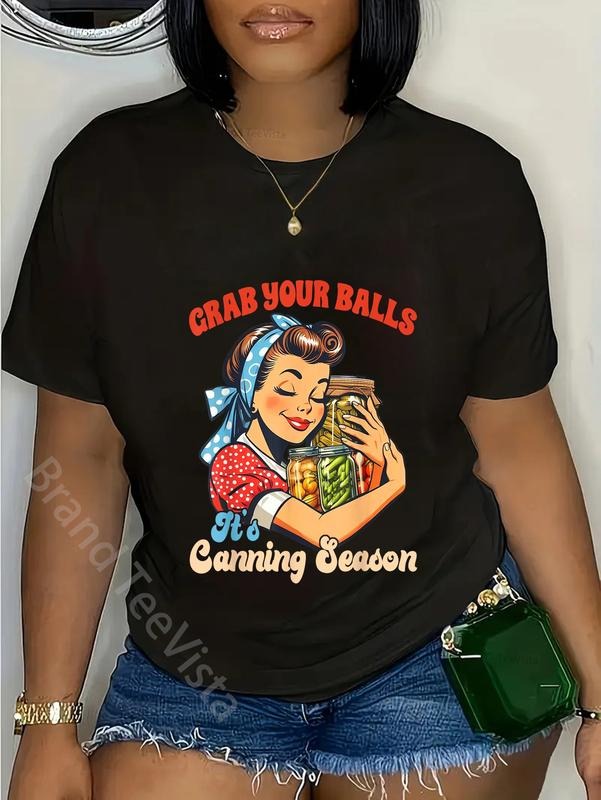 100% cotton Canning Lover Homestead Grab Yours Balls It's Canning Season T-Shirt women graphic shirts Hoodie, Sweatshirt