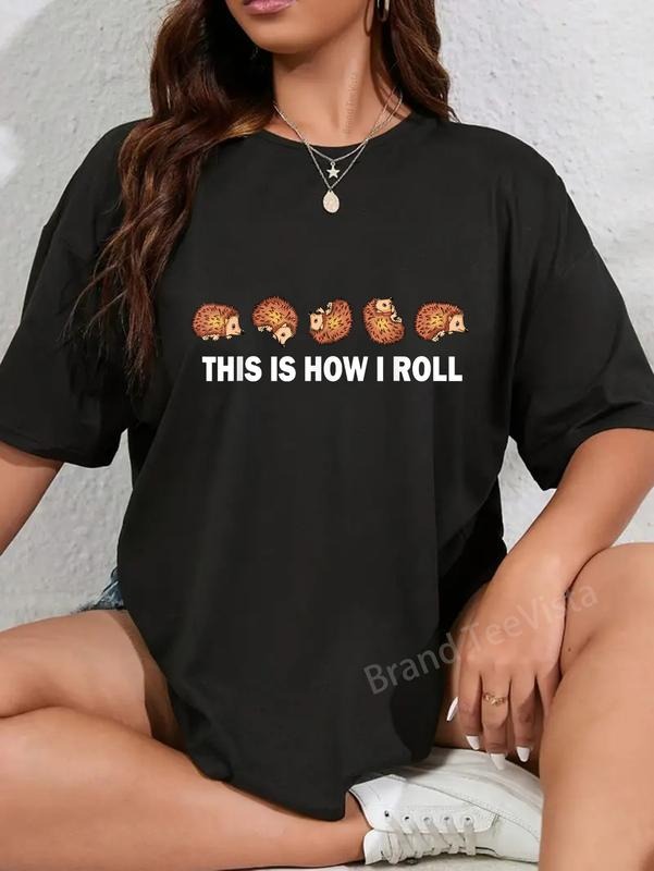 100% cotton Cute Hedgehog This Is How I Roll Hedgehog T-Shirt women graphic shirts Hoodie, Sweatshirt | UrbanDripWear.com