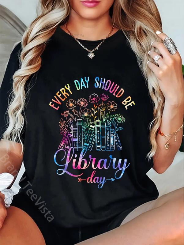 100% cotton Every Day Should Be Library Day Librarian Library Quotes T-Shirt women graphic shirts Hoodie, Sweatshirt
