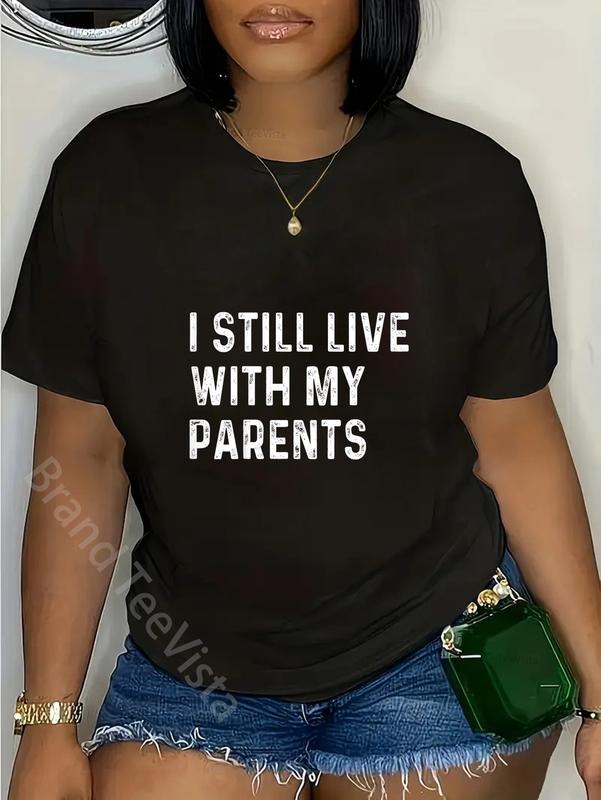 100% cotton Funny Quote I Still Live With My Parents, Funny Toddler T-Shirt women graphic shirts Hoodie, Sweatshirt