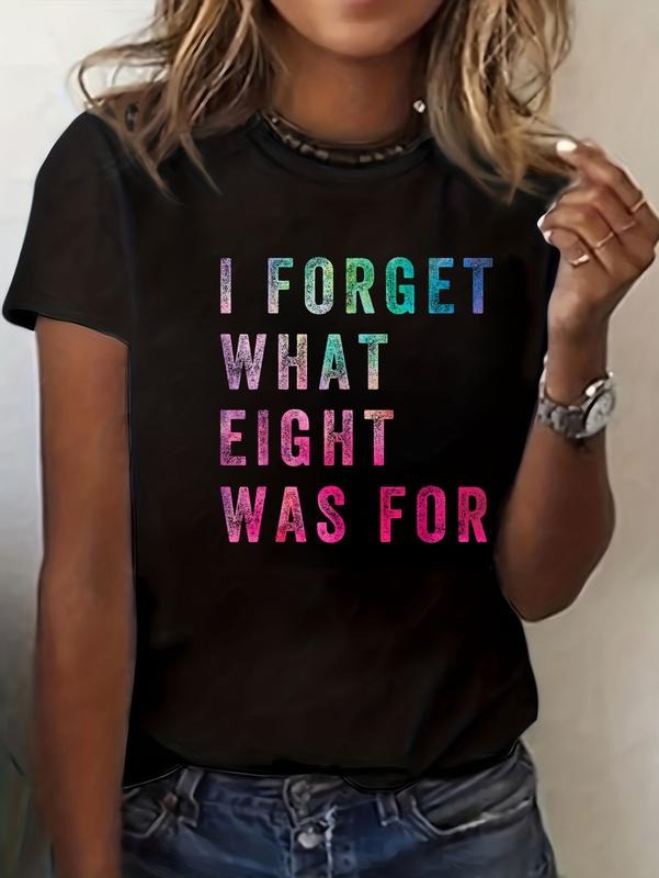 100% cotton Funny Sarcastic Saying Men Women I Forget What 8 Was For T-Shirt casual Fashion graphic tees for women...