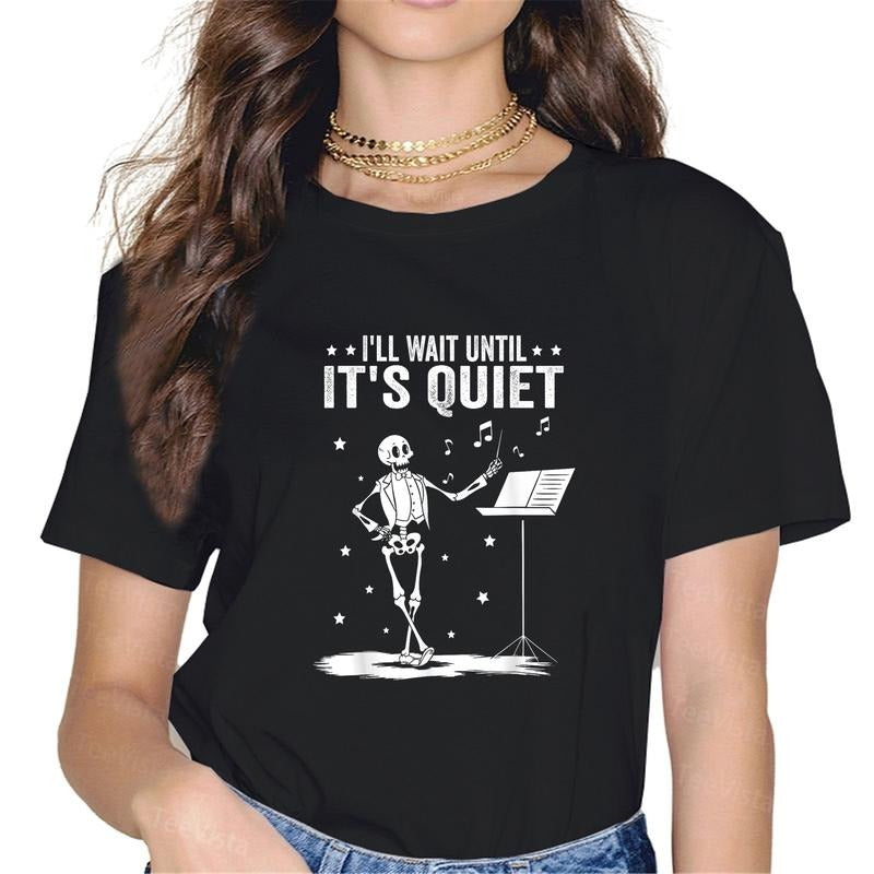 100% cotton Funny Skeleton Music Teacher I'll Wait Until It's Quiet T-Shirt women graphic shirts Hoodie, Sweatshirt