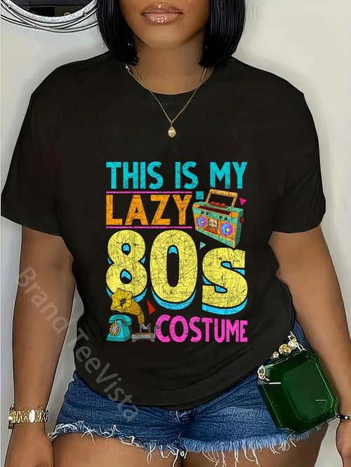 100% cotton Funny This Is My Lazy 80s Costume Party Vintage Eighties T-Shirt women graphic shirts Hoodie, Sweatshirt