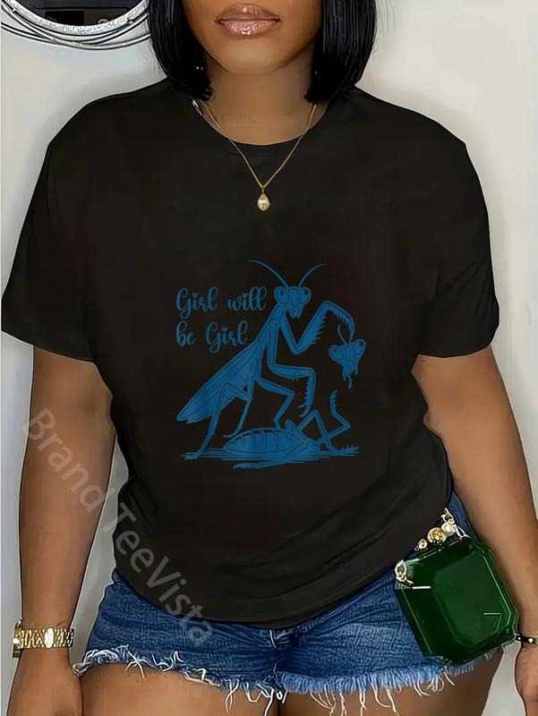 100% cotton Girl Will Be Girls Praying Mantis, T-Shirt women graphic shirts Hoodie, Sweatshirt | UrbanDripWear.com