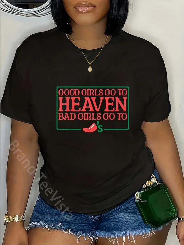 100% cotton Good Girls Go to Heaven Bad Girls Go To Chilis T-Shirt women graphic shirts Hoodie, Sweatshirt