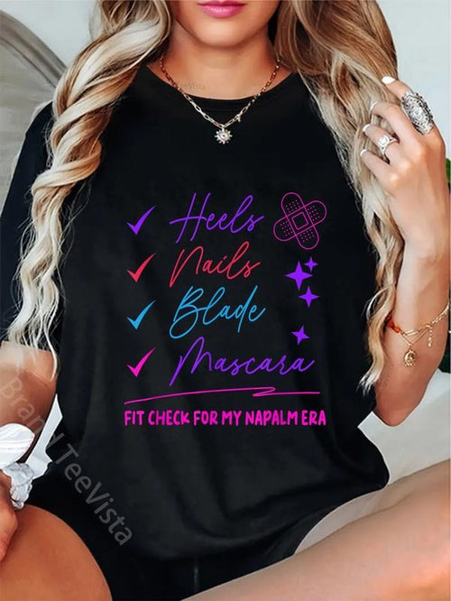 100% cotton Heels Nails Blade Mascara Fit Check for My Napalm Era T-Shirt women graphic shirts Hoodie, Sweatshirt