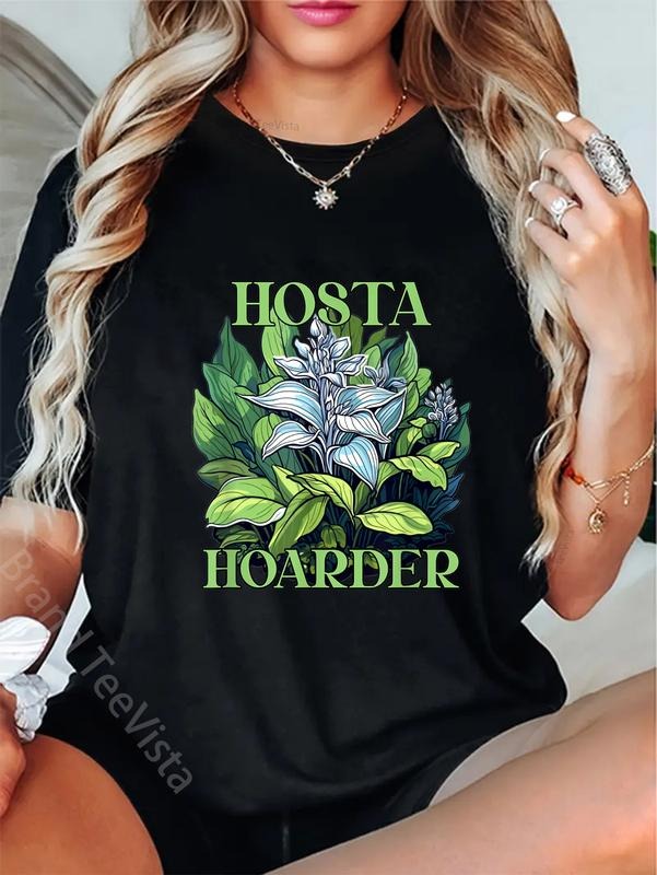 100% cotton Hosta Hoarder Hostas Garden Lovers Yard Plants Hostas Design T-Shirt women graphic shirts Hoodie, Sweatshirt