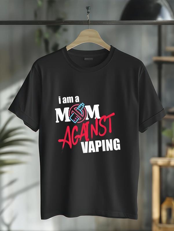 100% cotton I Am A Mom Against Vaping Non-Smoker Anti-Vape Supporter T-Shirt casual Fashion graphic tees for women...