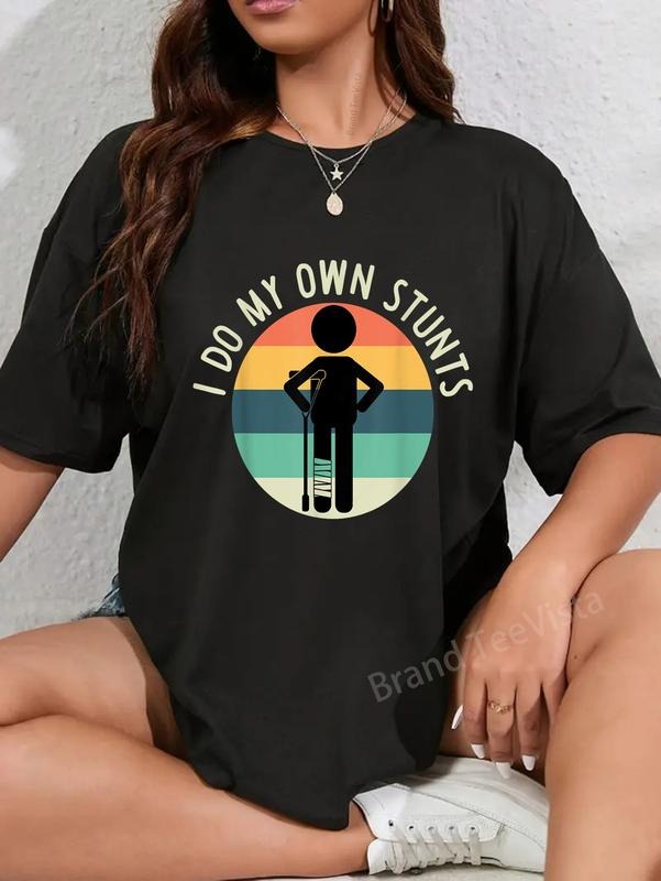 100% cotton I Do My Own Stunts T Shirt Get Well Gift Funny Injury Leg T-Shirt women graphic shirts style 02 Hoodie,...