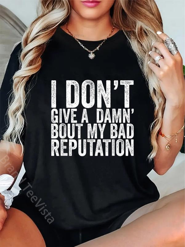 100% cotton I Don't Give A Damn About My Bad Reputation T-Shirt women graphic shirts Hoodie, Sweatshirt | UrbanDripWear.com