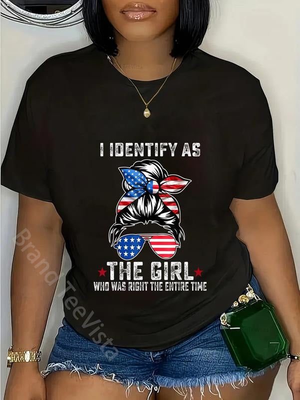 100% cotton I Identify As The Girl Who Was Right The Entire Time T-Shirt women graphic shirts Hoodie, Sweatshirt