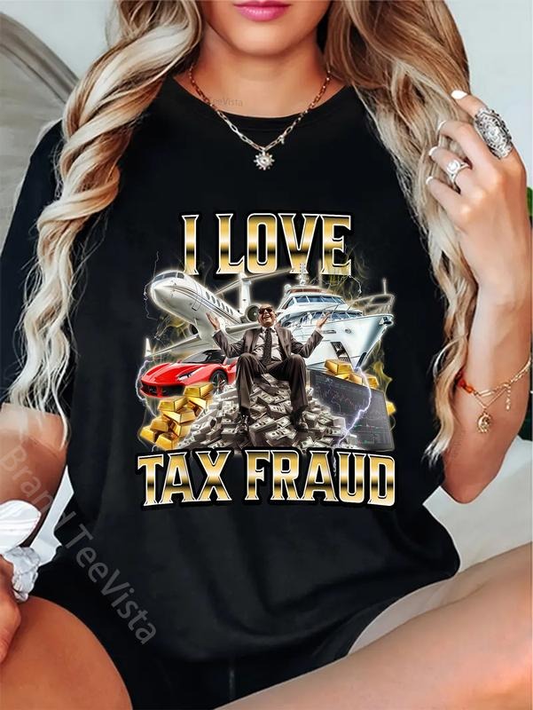 100% cotton I Love Tax Fraud T-Shirt women graphic shirts Hoodie, Sweatshirt | UrbanDripWear.com