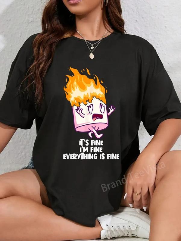 100% cotton It's Fine I'm Fine Everything Is Fine On Fire Marshmallow T-Shirt women graphic shirts Hoodie, Sweatshirt