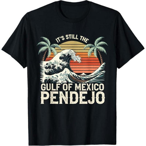 100% cotton It's Still The Gulf Of Mexico Pendejo Beach Funny Spanish T-Shirt Hoodie, Sweatshirt | UrbanDripWear.com