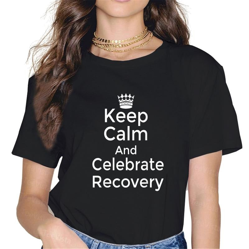 100% cotton Keep calm and celebrate Recovery Sobriety Positive Support T-Shirt women graphic shirts Hoodie, Sweatshirt