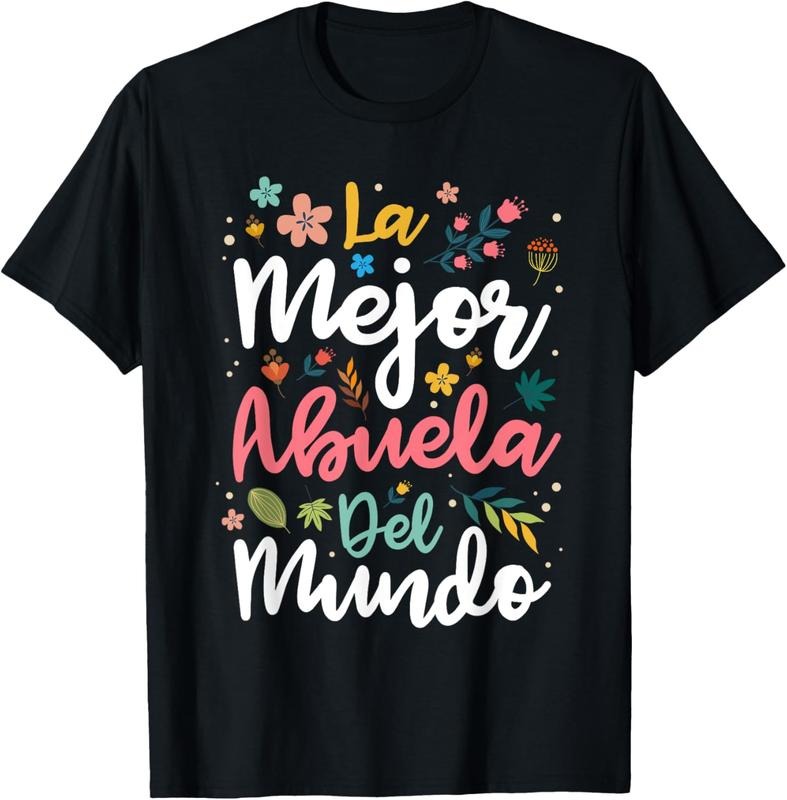 100% cotton La Mejor Abuela del Mundo - Floral Hispanic Grandma & Mother's Day T-Shirt women graphic shirts Hoodie,...