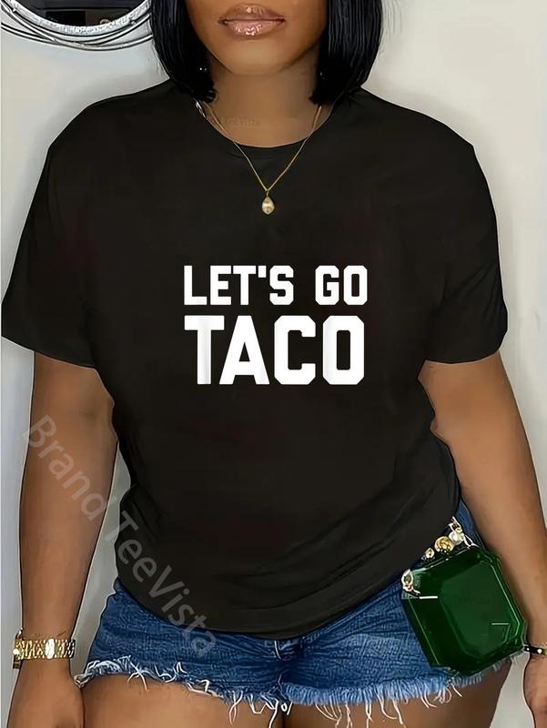 100% cotton Lets Go Taco T-Shirt women graphic shirts Hoodie, Sweatshirt | UrbanDripWear.com