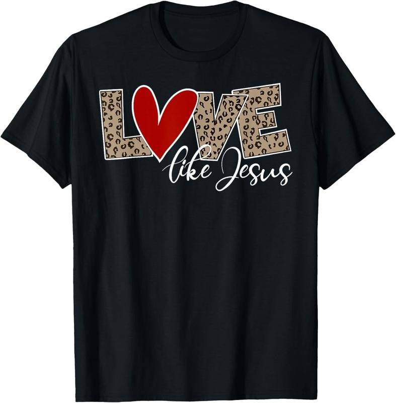 100% cotton Love Like Jesus Leopard Print Cute Christian Religious Faith T-Shirt women graphic shirts Hoodie, Sweatshirt