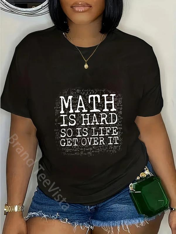 100% cotton Math Is Hard So Is Life Get Over It T-Shirt T-Shirt women graphic shirts Hoodie, Sweatshirt | UrbanDripWear.com