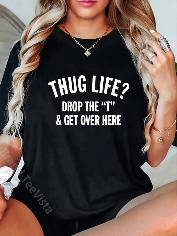100% cotton Mens Thug Life Hug Life Drop The T and Get Over Here! T-Shirt 2XL Slate women graphic shirts Hoodie, Sweatshirt