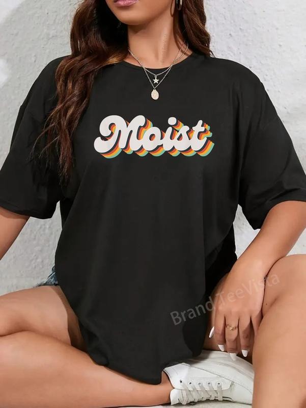 100% cotton Moist Funny Meme Offensive Weird Cool Hilarious Humorous T-Shirt women graphic shirts Hoodie, Sweatshirt