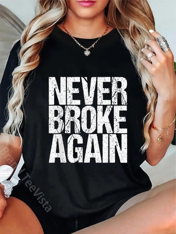 100% cotton Never broken again. T-Shirt women graphic shirts Hoodie, Sweatshirt | UrbanDripWear.com