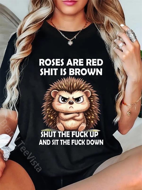 100% cotton Roses are Red Shit is Brown Shut The Fuck Up and Sit The T-Shirt women graphic shirts Hoodie, Sweatshirt
